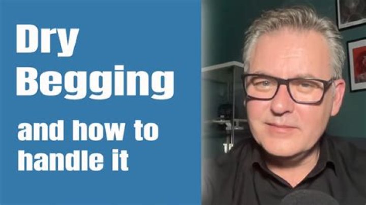 Understanding Dry Begging: Examples And Insights